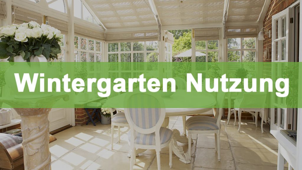 Gewächshaus als “Wintergarten” – Nutzung und Vorteile